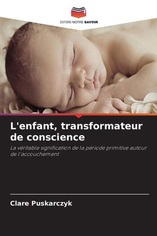 L'enfant, transformateur de conscience