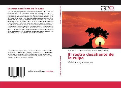 El rostro desafiante de la culpa
