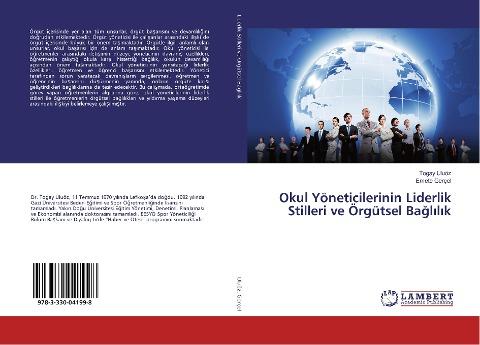 Okul Yöneticilerinin Liderlik Stilleri ve Örgütsel Ba¿l¿l¿k