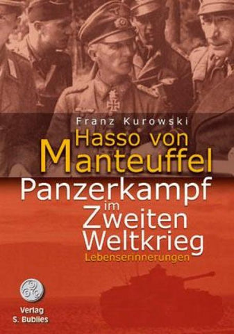 Hasso von Manteuffel. Panzerkampf im Zweiten Weltkrieg