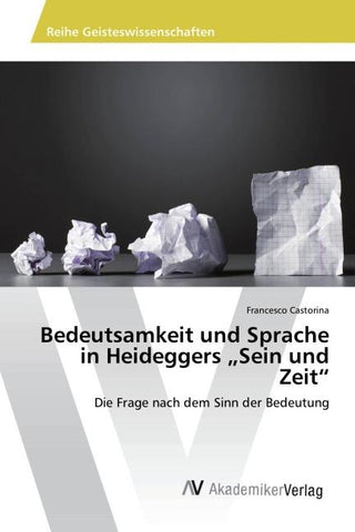 Bedeutsamkeit und Sprache in Heideggers "Sein und Zeit"