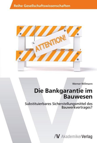 Die Bankgarantie im Bauwesen