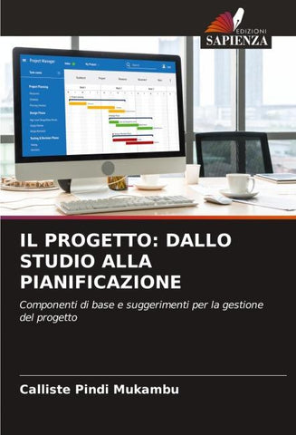 IL PROGETTO: DALLO STUDIO ALLA PIANIFICAZIONE