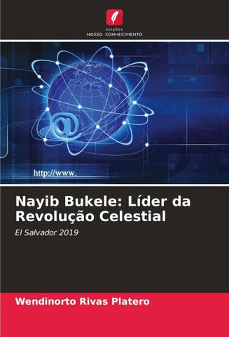 Nayib Bukele: Líder da Revolução Celestial