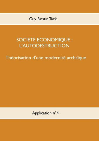 Société économique : L'autodestruction