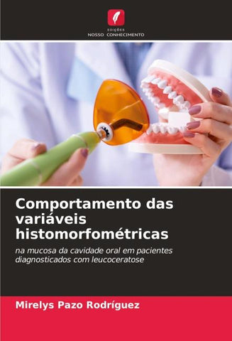Comportamento das variáveis histomorfométricas