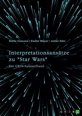 Interpretationsansätze zu "Star Wars"