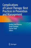 Complications of Cancer Therapy: Best Practices in Prevention and Management