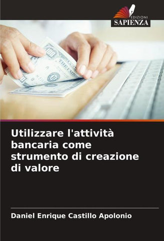 Utilizzare l'attività bancaria come strumento di creazione di valore