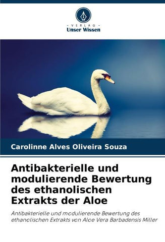 Antibakterielle und modulierende Bewertung des ethanolischen Extrakts der Aloe