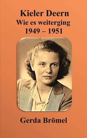 Kieler Deern Wie es weiterging 1949 - 1951