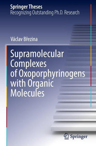 Supramolecular Complexes of Oxoporphyrinogens with Organic Molecules