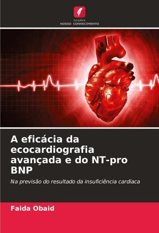 A eficácia da ecocardiografia avançada e do NT-pro BNP