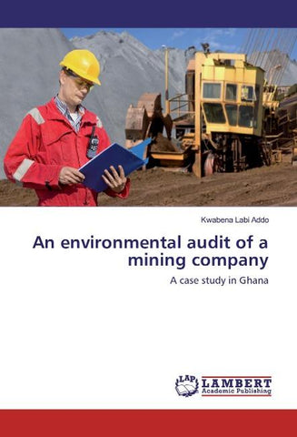 An environmental audit of a mining company