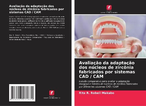 Avaliação da adaptação dos núcleos de zircônia fabricados por sistemas CAD / CAM
