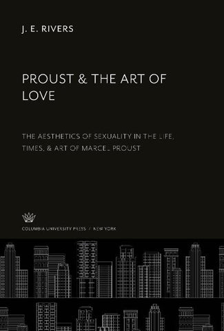 Proust & the Art of Love