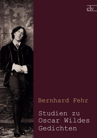 Studien zu Oscar Wildes Gedichten
