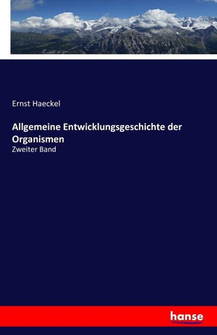 Allgemeine Entwicklungsgeschichte der Organismen