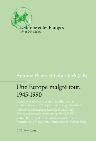 Une Europe malgré tout, 1945-1990