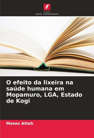 O efeito da lixeira na saúde humana em Mopamuro, LGA, Estado de Kogi