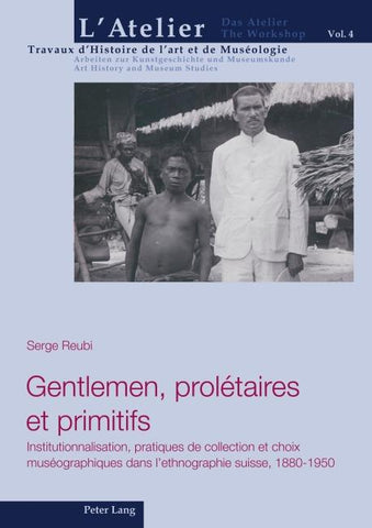Gentlemen, prolétaires et primitifs