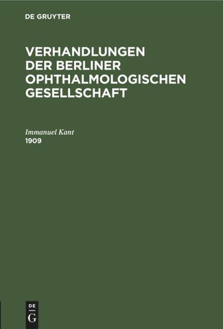 Verhandlungen der Berliner Ophthalmologischen Gesellschaft / 1909