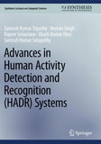 Advances in Human Activity Detection and Recognition (HADR) Systems
