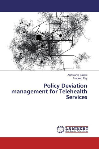 Policy Deviation management for Telehealth Services