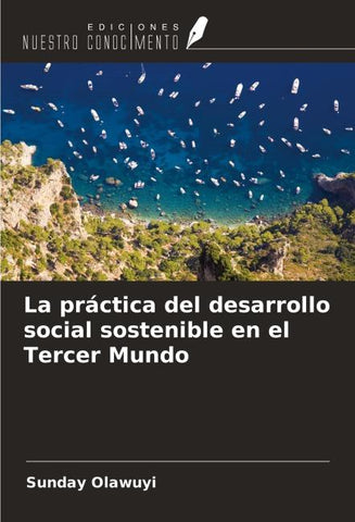 La práctica del desarrollo social sostenible en el Tercer Mundo