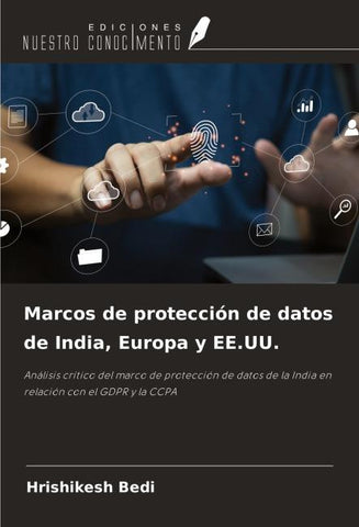Marcos de protección de datos de India, Europa y EE.UU.