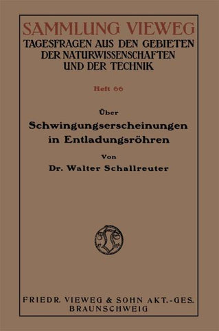 Über Schwingungserscheinungen in Entladungsröhren