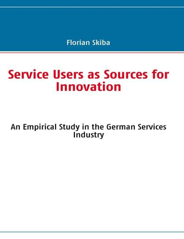 Service Users as Sources for Innovation