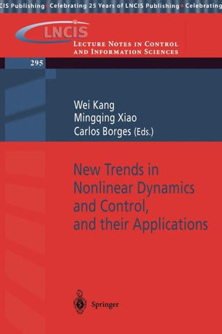 New Trends in Nonlinear Dynamics and Control, and their Applications