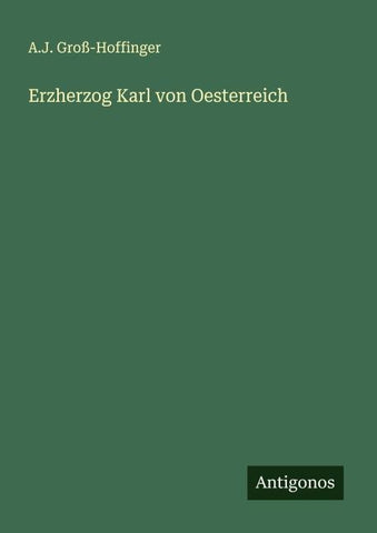 Erzherzog Karl von Oesterreich