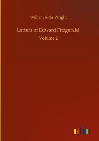 Letters of Edward Fitzgerald