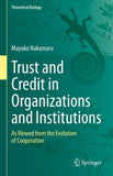 Trust and Credit in Organizations and Institutions