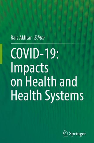 COVID-19: Impacts on Health and Health Systems
