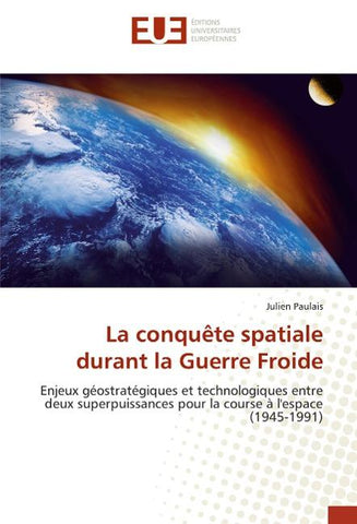 La conquête spatiale durant la Guerre Froide