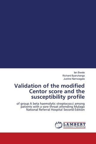 Validation of the modified Centor score and the susceptibility profile