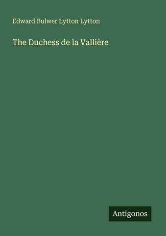 The Duchess de la Vallière