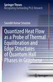 Quantized Heat Flow as a Probe of Thermal Equilibration and Edge Structures of Quantum Hall Phases in Graphene