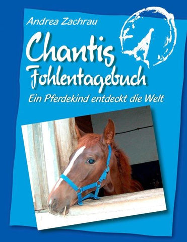 Chantis Fohlentagebuch