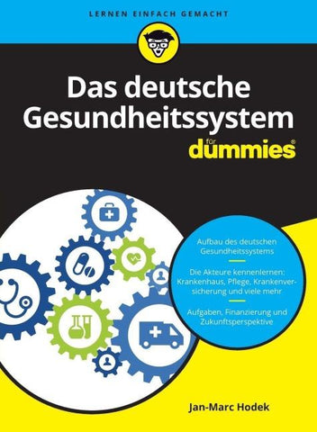 Das deutsche Gesundheitssystem für Dummies