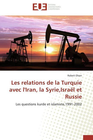 Les relations de la Turquie avec l'Iran, la Syrie,Israël et Russie