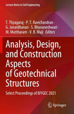 Analysis, Design, and Construction Aspects of Geotechnical Structures