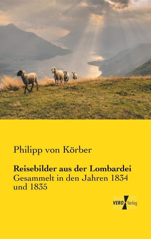 Reisebilder aus der Lombardei