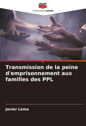 Transmission de la peine d'emprisonnement aux familles des PPL