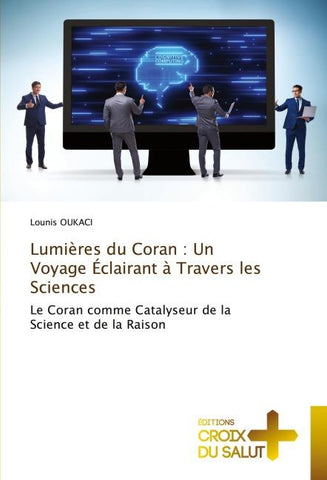 Lumières du Coran : Un Voyage Éclairant à Travers les Sciences