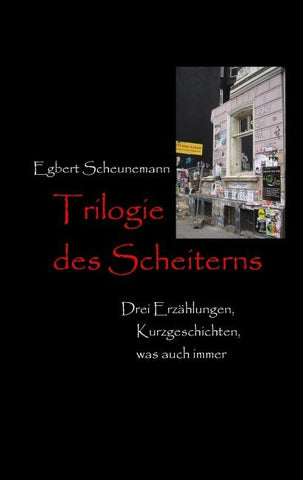 Trilogie des Scheiterns