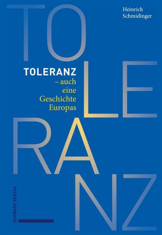 Toleranz – auch eine Geschichte Europas